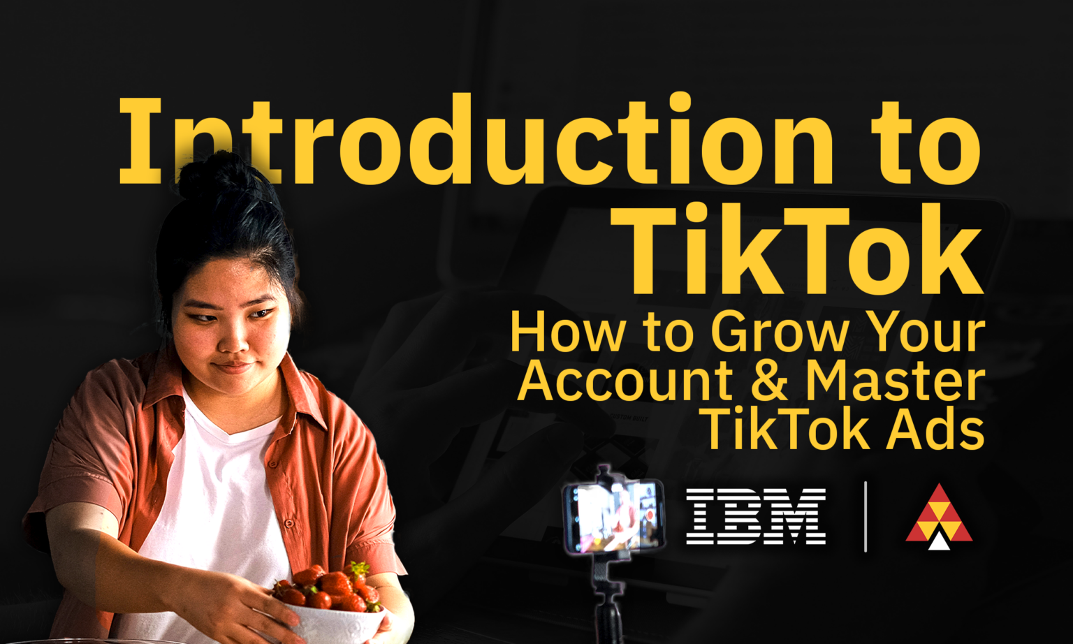 The Royal Alberta College and IBM - Introduction to TikTok - How to ...